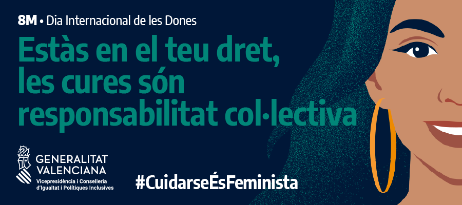 'Cuidar-se és feminista', lema de la campanya de la Generalitat per al 8M